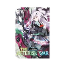 The Asterisk War, Vol. 6 Light Novel Yen Press Paperback Yuu Miyazaki 20... - $118.00