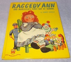 Raggedy Ann and Marcella&#39; s First Day at School Wonder Book 588 1952 - £7.44 GBP