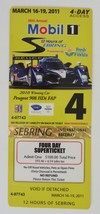 2011 American Le Mans Mobil1 12 Hours of Sebring Ticket Peugot 908 IMSA - £1.78 GBP