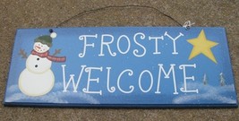 2081 - Frosty Welcome Wood Sign  - $4.95