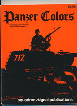 Panzer Colors Camouflage of the German Panzer Forces 1939-45 - £16.20 GBP