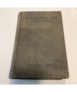 Commerce And Industry Hardcover By J Russell Smith 1920 Antique - $10.88