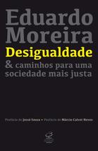 Desigualdade e Caminhos Para Uma Sociedade Mais Justa (Em Portugues do B... - £29.15 GBP
