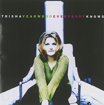 Everybody Knows by Trisha Yearwood Cd - £8.64 GBP