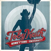 Honkytonk University by Keith, Toby Cd - £8.59 GBP