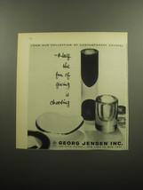 1958 Georg Jensen Crystal Ad - Half the fun of giving is choosing - $18.49