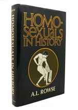A. L. Rowse Homosexuals In History A Study Of Ambivalence In Society, Literature - £42.21 GBP