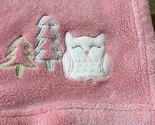 Cloud Island Pink Owl Pine Trees Baby Blanket 26.5”x30” - $21.84