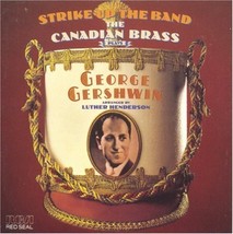 Strike Up The Band by Canadian Brass  Cd - £9.00 GBP