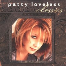 Classics by Patty Loveless Cd - £9.09 GBP