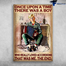 Boy Accordions Once Upon A Time There Was A Boy Who Really Loved Accordi... - £12.78 GBP