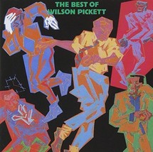 The Best of Wilson Pickett by Wilson Pickett Cd - £9.45 GBP