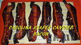 Organic Carolina Reaper Candied Bacon Sweet, salty and HELLHOT! HIGHLY A... - $4.50+