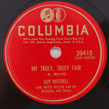 Guy Mitchell -My Truly, Truly Fair/ Who Knows Love - 1951 78 rpm Record 39415 - £12.82 GBP