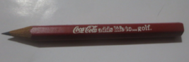 One Red Coca-Cola Golf Pencil with White Coca Cola adds life to Golf - $1.24