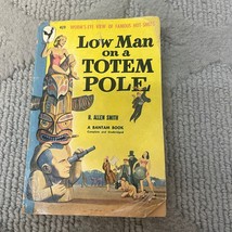 Low Man On A Totem Pole Humor Paperback Book by H. Allen Smith from Bantam 1948 - £9.56 GBP