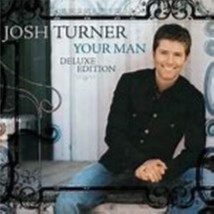 Your Man by Josh Turner Cd - £8.78 GBP