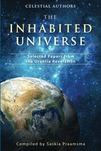 The Inhabited Universe: Selected Papers from the Urantia Revelation [Paperback]  - £11.10 GBP