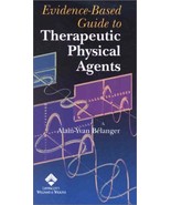 Evidence-Based Guide to Therapeutic Physical Agents [Feb 22, 2002] Alain... - £23.45 GBP