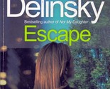 Escape by Barbara Delinsky /  2011 Anchor Books Romance - $1.13