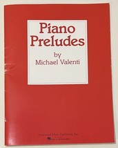 Piano Preludes by Michael Valenti 1980 Piano Sheet Music Hal Leonard AMP Inc - £10.23 GBP