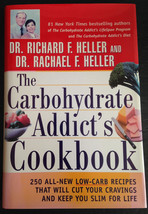 The Carbohydrate Addict&#39;s Cookbook by Richard F Heller &amp; Rachael F Heller HC/DJ - $12.00