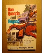 SAN QUENTIN AND BEYOND - LARRY HOWLAND - 1974 - $2.70 CAD