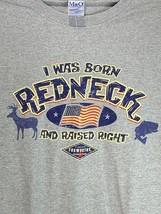 Jeff Foxworthy I Was Born Redneck and Raised Right T-Shirt XXL Cotton Grey Gray - £13.96 GBP