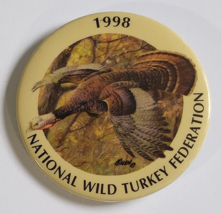 1998 NATIONAL WILD TURKEY FEDERATION NWTF BUTTON PINBACK HUNTER WEAR ORI... - $15.99