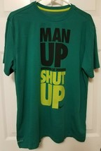 Men&#39;s Nike Dri-Fit Man Up or Shut Up Graphic Shirt Sz L Workout/Casual S... - £9.10 GBP