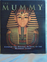 The Mummy Unwrap the Ancient Secrets Joyce Tydesley Hardcover Book  - £6.78 GBP