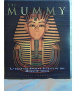 The Mummy Unwrap the Ancient Secrets Joyce Tydesley Hardcover Book  - £6.89 GBP
