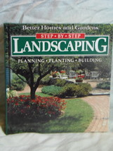 Better Homes and Gardens Step-by-Step Landscaping  HC Planning Planting  - $6.66
