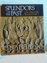 SPLENDORS OF THE PAST-LOST CITIES OF THE ANCIENT Hardcover  - $6.71