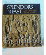 SPLENDORS OF THE PAST-LOST CITIES OF THE ANCIENT Hardcover  - £5.36 GBP