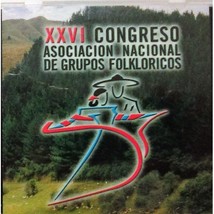 XXVI Congreso Asociacion Nacional de Grupos Folkloricos CD - £4.74 GBP