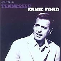 Tennessee Ernie Ford : Night Train [deluxe Packaging] CD (2004) Pre-Owned - £11.95 GBP