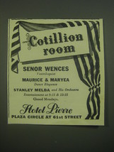 1946 Hotel Pierre Ad - Cotillion Room Senor Wences Ventriloquist - $18.49