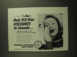 1958 TCA Trans-Canada Air Lines Ad - Flies Vicounts to Canada - £14.55 GBP