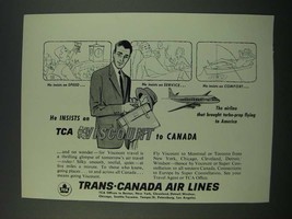 1956 TCA Trans-Canada Air Lines Ad - He Insists On - £14.48 GBP
