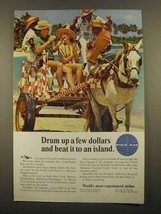1965 Pan Am Airlines Ad - Drum Up a Few Dollars - £14.87 GBP
