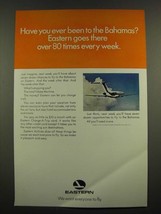 1967 Eastern Airlines Ad - Have You Ever Been to the Bahamas? - £14.50 GBP