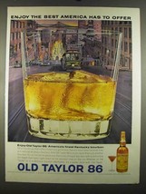 1964 Old Tayler 86 Bourbon Ad - Enjoy the Best - £14.77 GBP