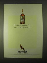 1994 Wild Turkey Bourbon Ad - Never Gives Less - $18.49