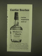 1965 Maker&#39;s Mark Whisky Ad - Costlier Bourbon - £14.54 GBP