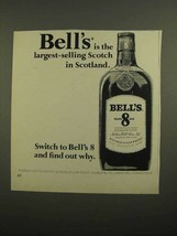 1966 Bell's Scotch Ad - Largest-Selling in Scotland - $18.49