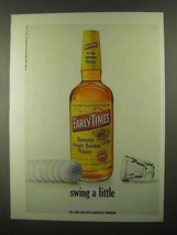 1968 Early Times Bourbon Ad - Swing a Little - £13.80 GBP