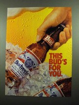 1989 Budweiser Beer Ad - This Bud's For You - $18.49