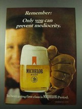 1969 Michelob Beer Ad - Only You Can Prevent Mediocrity - £14.78 GBP