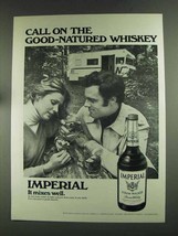 1972 Hiram Walker Imperial Whiskey Ad - Call on the Good-Natured Whiskey - £14.50 GBP